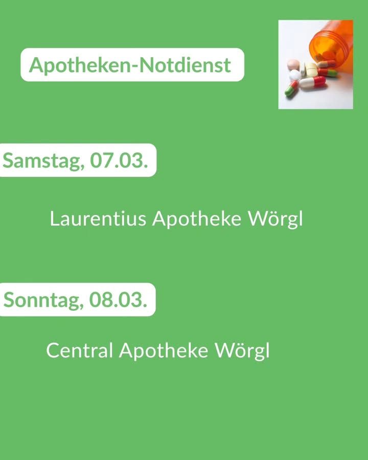 «Servicio de guardia de farmacias» junto a la foto de un bote de pastillas volcado con cápsulas de colores: sábado 07.03. la Laurentius Apotheke Wörgl, domingo 08.03. la Central Apotheke Wörgl.