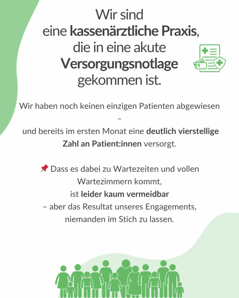 Information zur Versorgungslage: Die Familienpraxis Tirol ist eine kassenärztliche Praxis in einer akuten Versorgungskrise und versorgt eine vierstellige Zahl an Patient:innen.