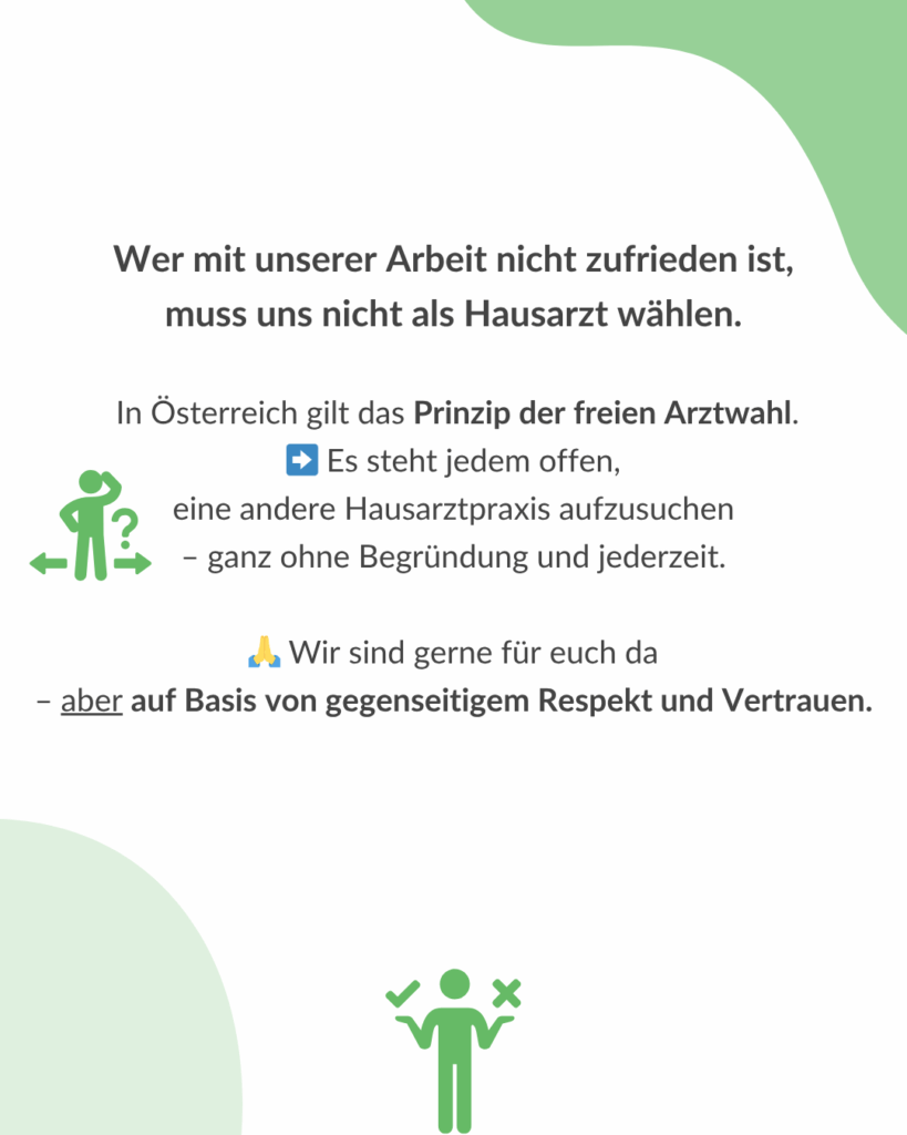 Hinweis zur freien Arztwahl: Wer mit unserer Arbeit unzufrieden ist, kann jederzeit eine andere Hausarztpraxis wählen.