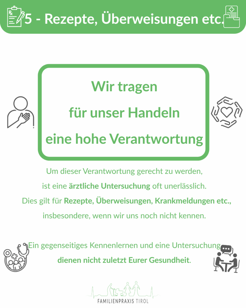Hinweis zu Rezepten und Überweisungen: Für viele Anliegen ist eine ärztliche Untersuchung notwendig, besonders bei neuen Patient:innen.