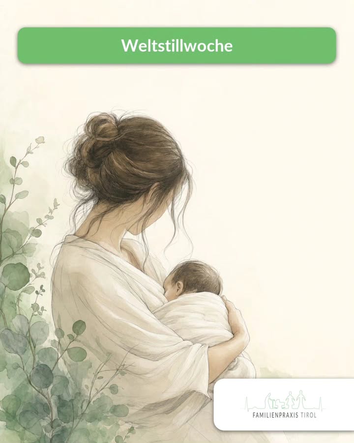 Weltstillwoche 2026: Stillberatung und Unterstützung bei der Familienpraxis Tirol in Wörgl
